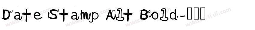 Date Stamp Alt Bold字体转换